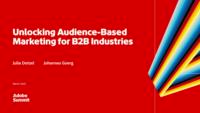 Unlocking Audience-Based Marketing for B2B Industries