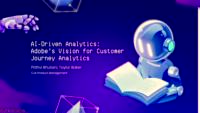 AI-Driven Analytics: Adobe's Vision for Customer Journey Analytics