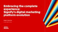 Embracing the Complete Experience: Signify’s Digital Platform Evolution