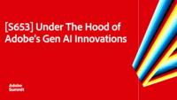 Under The Hood of Adobe’s Gen AI Innovations