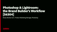 Photoshop & Lightroom: the Brand Builder's Workflow