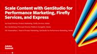 Scale Content with GenStudio for Performance Marketing, Firefly Services, and Express