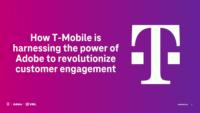 Building Personalized Connections at Scale: T-Mobile’s Adobe Journey