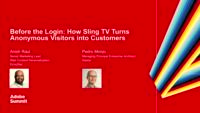 Before the Login: How Sling TV Turns Anonymous Visitors into Customers