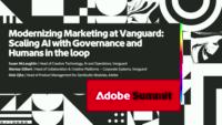 Modernizing Marketing at Vanguard: Scaling AI with Governance and Humans in the Loop