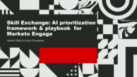 Skill Exchange: AI Prioritization Framework and Playbook for Marketo Engage