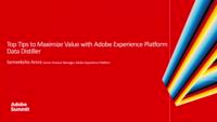 Top Tips to Maximize Value with Adobe Experience Platform Data Distiller