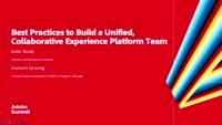 Best Practices to Build a Unified, Collaborative Experience Platform Team