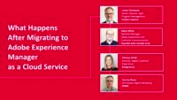 What Happens After Migrating to Adobe Experience Manager as a Cloud Service