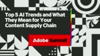 Top 5 AI Trends and What They Mean for Your Content Supply Chain