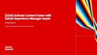 Activate Content Faster with Adobe Experience Manager Assets 
