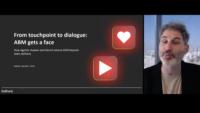 From Touchpoint to Dialog: Account-Based Marketing Gets a Face