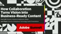 How Collaboration Turns Vision into Business-Ready Content