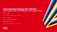 AEM Sites Optimizer: Evolving from Manual Workflows to the Agentic Web