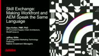 Skill Exchange: Making Workfront and AEM Speak the Same Language 