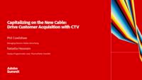 Capitalizing on the New Cable: Drive Customer Acquisition with CTV 